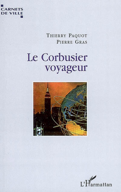 Le Corbusier voyageur