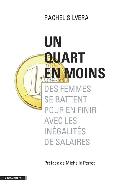 Un quart en moins : des femmes se battent pour en finir avec les inégalités de salaires