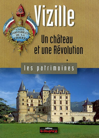 Vizille, un château et une Révolution