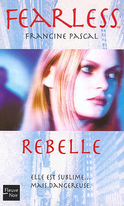 Fearless. Vol. 1. Rebelle