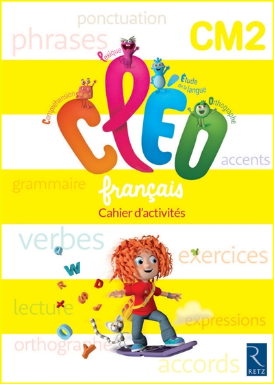 CLEO, français CM2, cycle 3 : cahier d'activités : programmes 2016