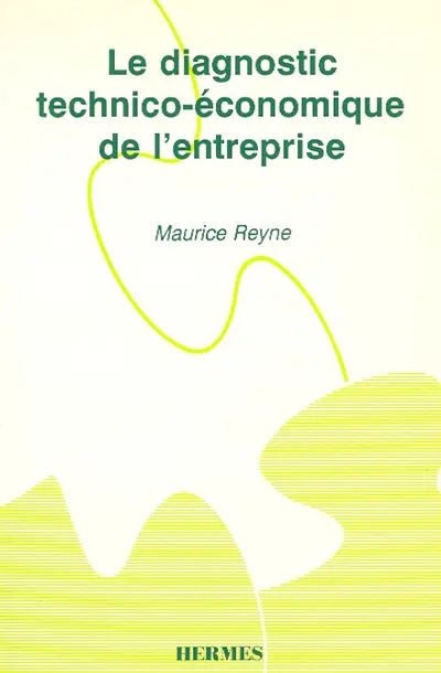 Le Diagnostic technico-économique de l'entreprise
