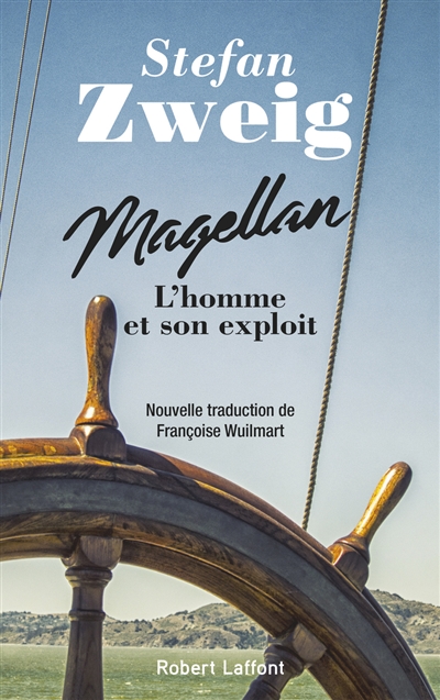 Magellan : l'homme et son exploit