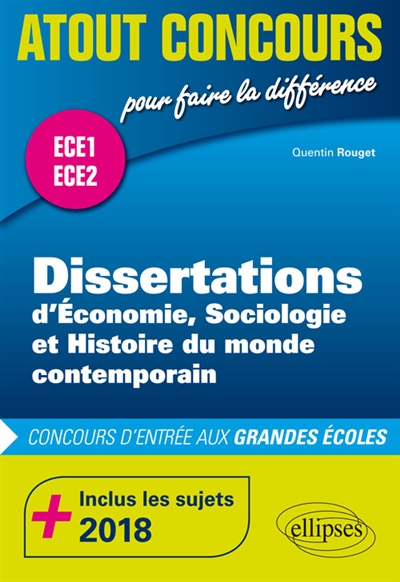 Dissertations d'économie, sociologie et histoire du monde contemporain : ECE1, ECE2
