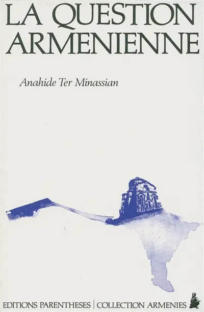 La Question arménienne