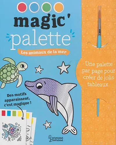 Les animaux de la mer : magic' palette