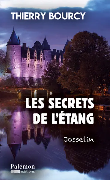 Les secrets de l'étang : Josselin