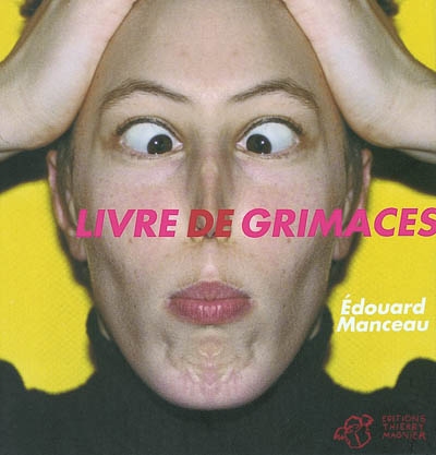 Livre de grimaces