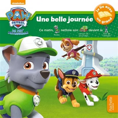 La Pat' Patrouille. Une belle journée