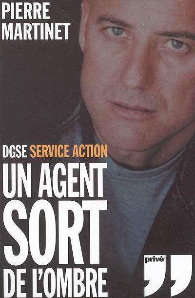 Un agent sort de l'ombre : DGSE Service Action