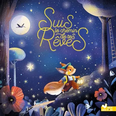 Suis le chemin de tes rêves