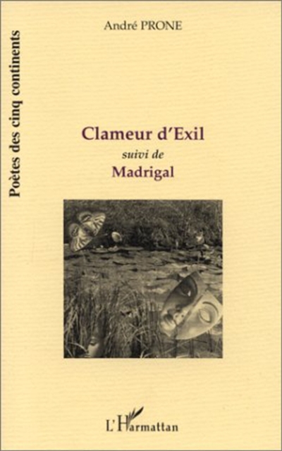 Clameur d'exil *** Madrigal