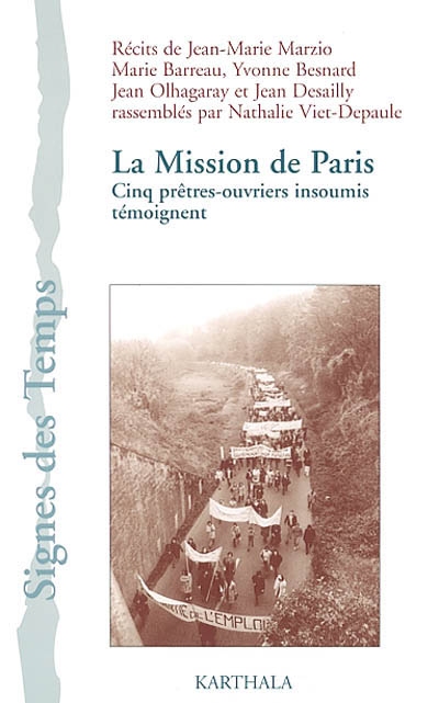 La Mission de Paris : cinq prêtres-ouvriers insoumis témoignent
