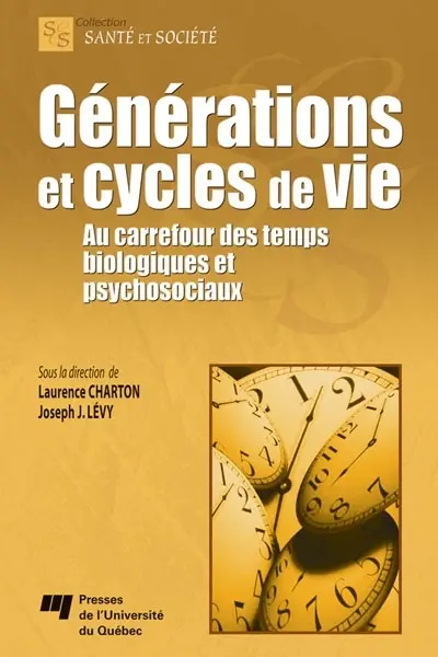 Générations et cycles de vie : au carrefour des temps biologiques et psychosociaux