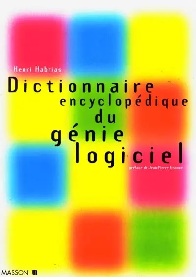 Dictionnaire encyclopédique du génie logiciel