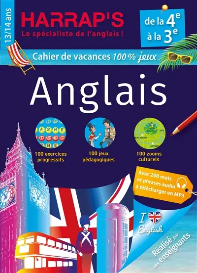 Cahier de vacances anglais Harrap's : de la 4e à la 3e, 13-14 ans