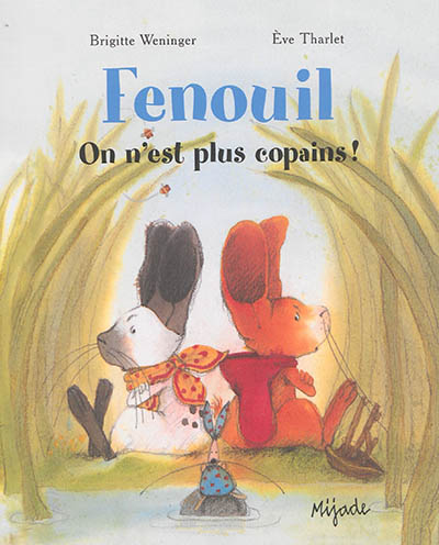 Fenouil, on n'est plus copains !