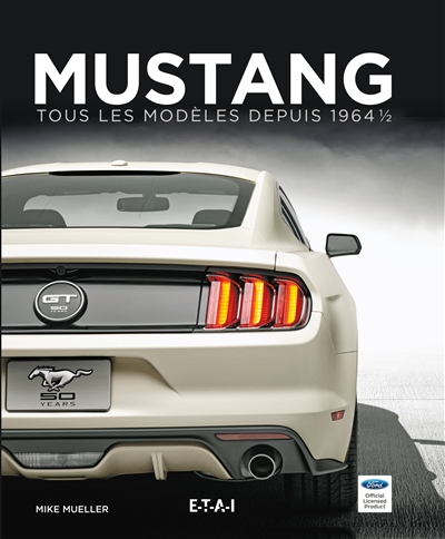 Mustang : tous les modèles depuis 1964 1-2