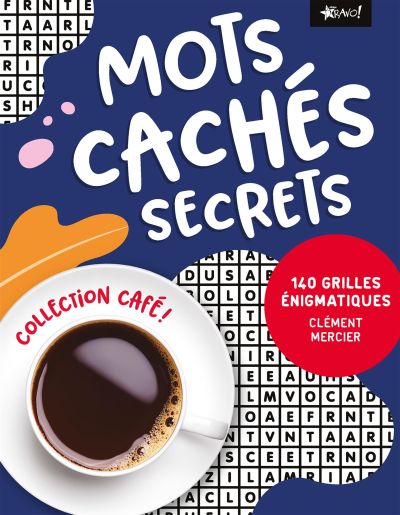 Collection Café - Mots cachés secrets : 140 grilles énigmatiques