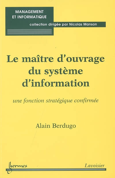Le maître d'ouvrage du système d'information : une fonction stratégique confirmée