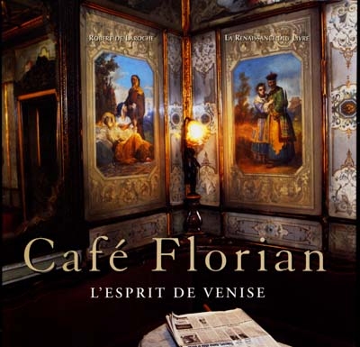 Café Florian : un art de vivre à Venise