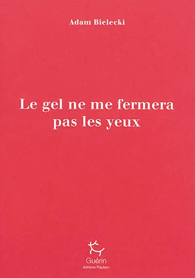 Le gel ne me fermera pas les yeux