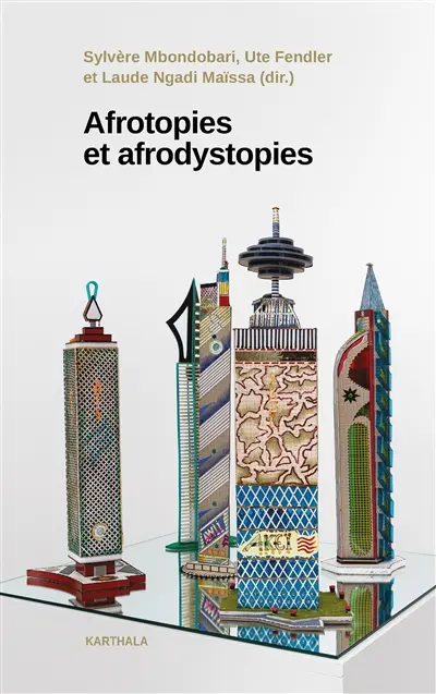 Afrotopies et afrodystopies