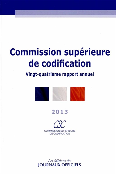 Commission supérieure de codification : vingt-quatrième rapport annuel : 2013