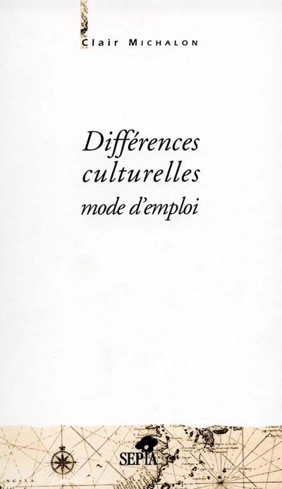 Différences culturelles : mode d'emploi