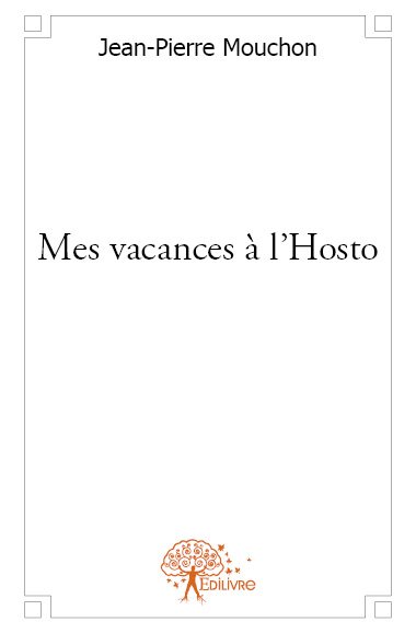 Mes vacances à l'hosto