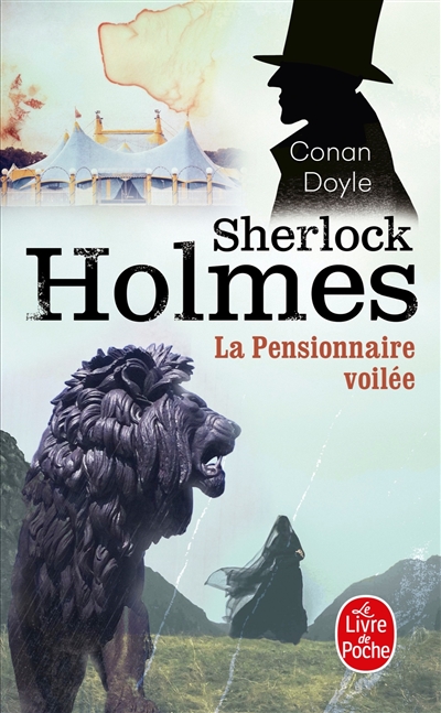 Nouvelles archives sur Sherlock Holmes. La pensionnaire voilée