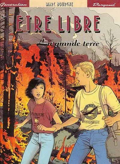 Etre libre. Vol. 1. La Grande terre