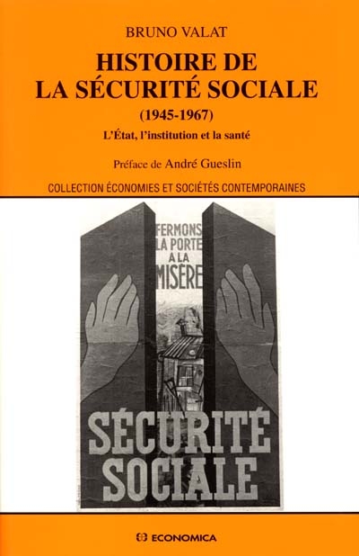 Histoire de la Sécurité sociale, 1945-1967 : l'Etat, l'institution et la santé