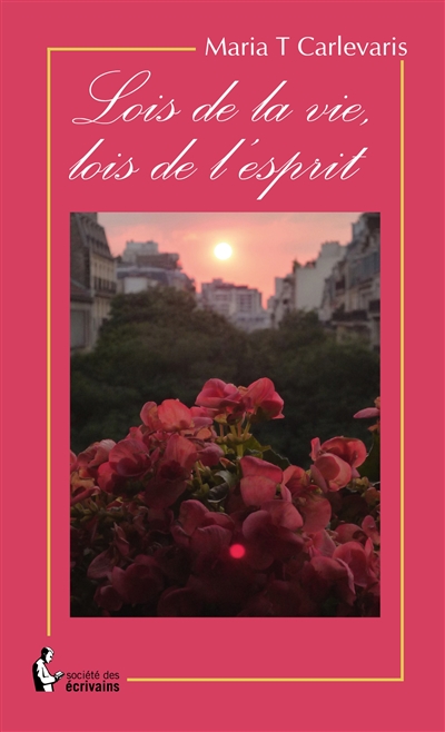 Lois de la vie, lois de...
