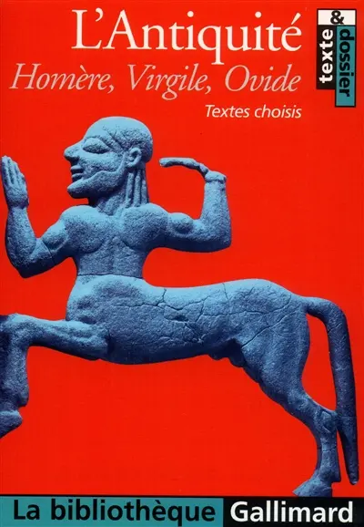 L'Antiquité : textes choisis
