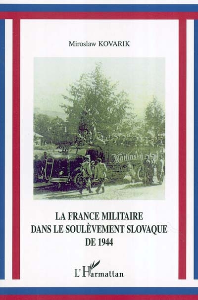 La France militaire dans le soulèvement slovaque de 1944