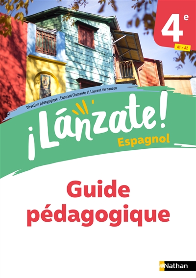 Lanzate ! espagnol 4e, A1-A2 : guide pédagogique