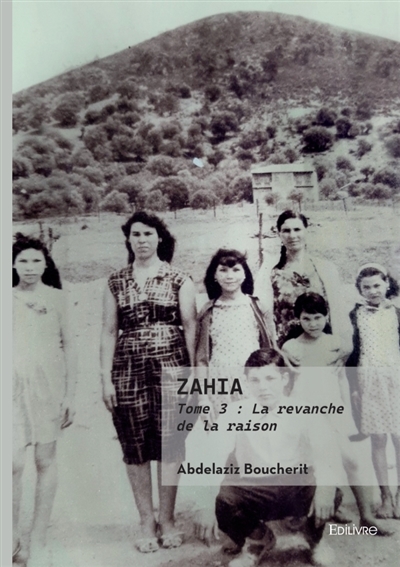 Zahia : Tome 3