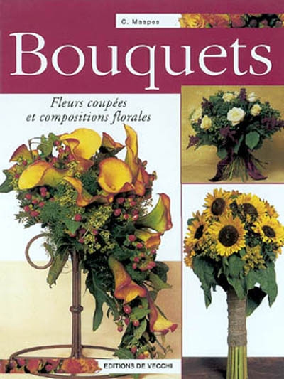 Bouquets : fleurs coupées et compositions florales
