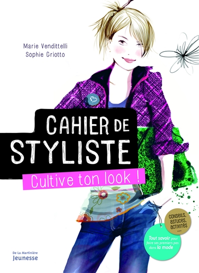 Cahier de styliste : cultive ton look !