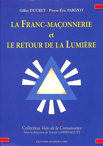 La franc-maçonnerie et le retour de la lumière