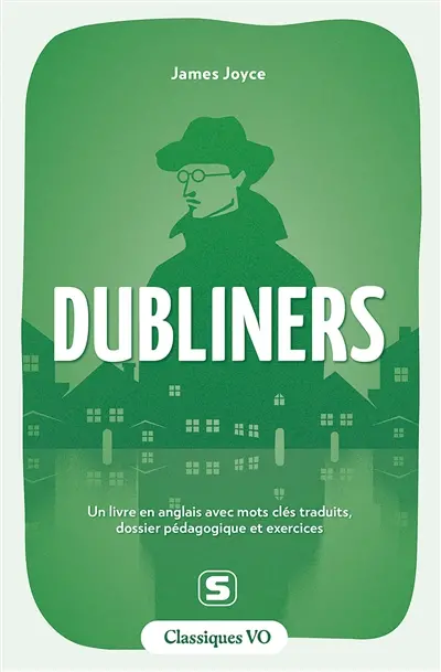 Dubliners : un livre en anglais avec mots clés traduits, dossier pédagogique et exercices