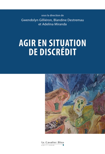 Agir en situation de discrédit