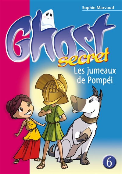 Ghost secret. 6, Les jumeaux de Pompéi