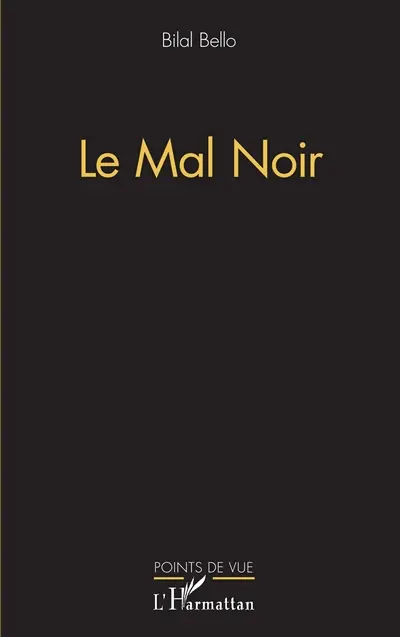 Le mal noir