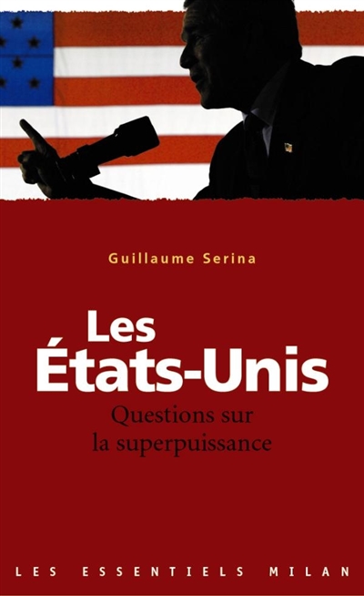 Les Etats-unis : questions sur la superpuissance