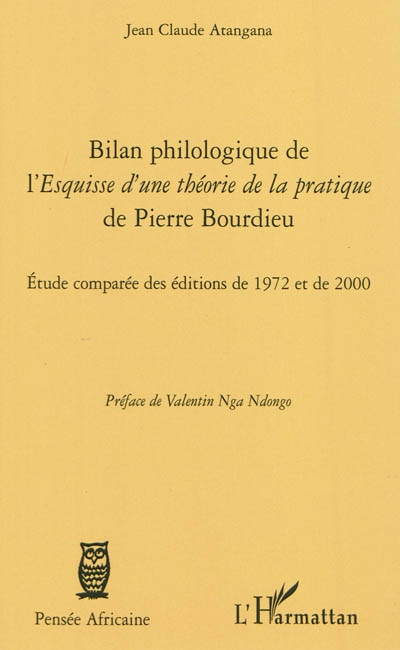 Bilan philologique de l'Esquisse d'une théorie de la pratique de Pierre Bourdieu : étude comparée des éditions de 1972 et de 2000