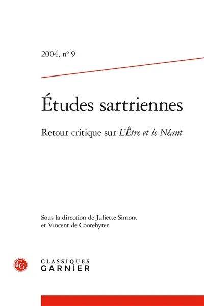 Etudes sartriennes, n° 9. Retour critique sur L'Etre et le néant