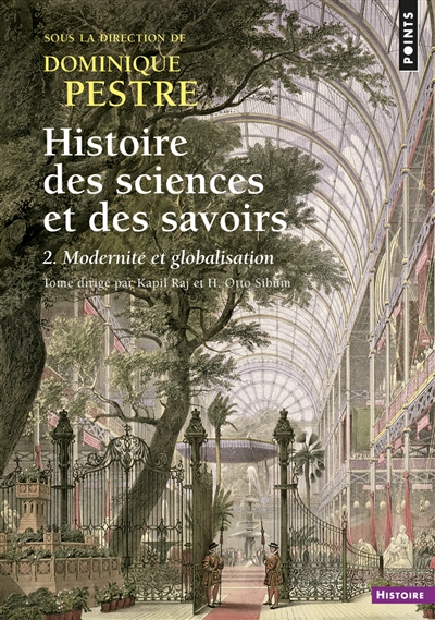 Histoire des sciences et des savoirs. Vol. 2. Modernité et globalisation