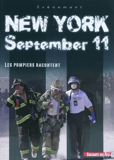New York, September 11 : les pompiers racontent